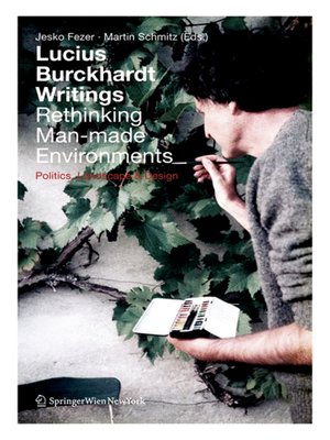 cover image of Lucius Burckhardt Writings. Rethinking Man-made Environments